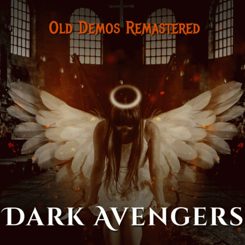 Dark Avengers : Old Demos Re​-​Mastered